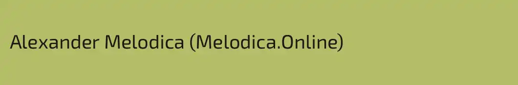 Alexander Melodica (Melodica.Online)